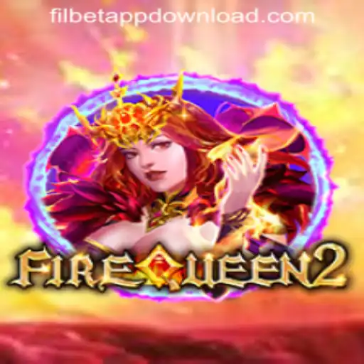 Exploring the Thrilling World of FireQueen2 and the Convenience of FILBET APP DOWNLOAD